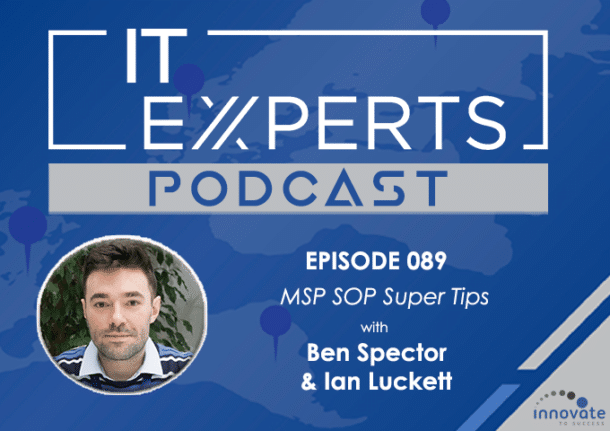 EP089 - MSP SOP Super Tips with Ben Spector & Ian Luckett WP